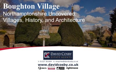 Boughton Village – Northamptonshire Uncovered: Villages, History, and Architecture