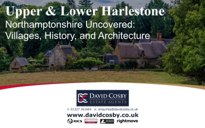 Upper and Lower Harlestone – Northamptonshire Uncovered: Villages, History, and Architecture